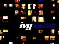 Ivy: Distant Lights (2011)