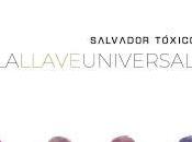 Salvador Tóxico estrena videoclip para llave universal