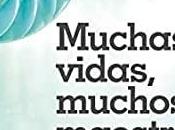 Muchas vidas, muchos maestros, regresiones vidas pasadas.