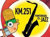 festival ‘KM.251 Ponferrada Jazz’ llega quinta edición