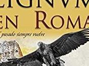 Lignvm roma, pasado siempre vuelve. breve reseña