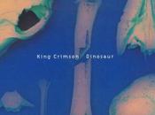 King Crimson Dinosaur 1995)