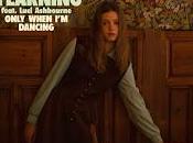 Yearing estrena Only When Dancing