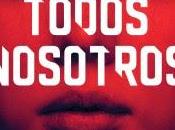 Reseña: Todos nosotros Javier Menéndez Flores (Planeta, septiembre 2020)