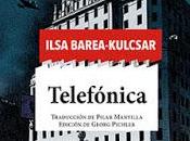 "Telefónica", novela Ilsa Barea-Kulcsar