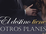 destino tiene otros planes