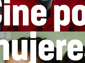 cine internacional español protagoniza secciones paralelas Festival Cine Mujeres