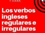 Paya Frank verbos ingleses regulares irregulares
