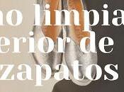 Cómo Limpiar Interior Zapatos