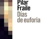 “Días euforia”, Pilar Fraile