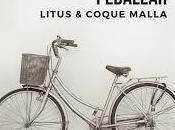 Litus Coque Malla estrenan Pedalear