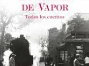 Carlos Ruiz Zafón ciudad vapor (reseña)