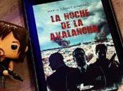 Reseña noche avalancha