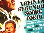 TREINTA SEGUNDOS SOBRE TOKYO Mervyn LeRoy