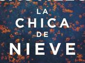 Reseña: chica nieve Javier Castillo