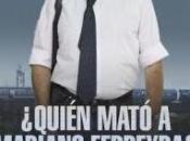 ¿Quién mató Mariano Ferreyra?