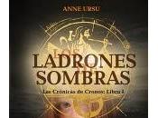 Ladrones Sombras, Anne Ursu