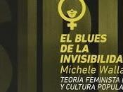blues invisibilidad. Teoría feminista negra cultura popular
