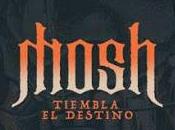 Mosh estrena Tiembla destino