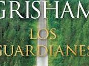 "Los guardianes", último aparecido España John Grisham