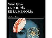 policía memoria. Yoko Ogawa