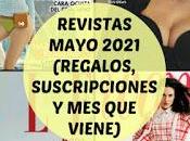 Revistas Mayo 2021 (Regalos, Suscripciones viene)