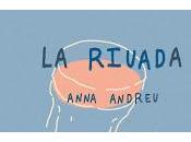 Anna Andreu estrena Riuada