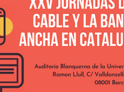 HbbTV necesidad caudal, ejes centrales Jornadas Cable Banda Ancha Cataluña