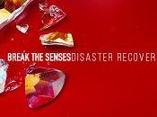 Break Senses estrenan videoclip Disaster Recovery