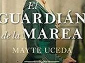 guardián marea» Mayte Uceda