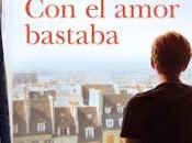 AMOR BASTABA. Máximo Huerta.
