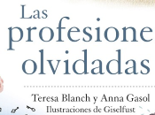 profesiones olvidadas (Teresa Blanch Anna Gasol).