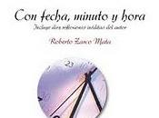 'Con fecha, minuto hora', Roberto Zarco