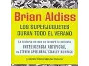 Superjuguetes Duran Todo Verano Brian Aldiss