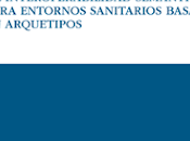 Manual práctico interoperabilidad semántica para entornos sanitarios basada arquetipos