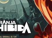 NARANJA PROHIBIDA (España, 2021) Documental