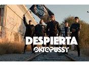 Oktopussy estrena videoclip Despierta
