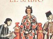«Alfonso Sabio. primer gran rey», Adolfo Mingo Lorente