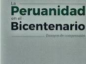 Francisco Bobadilla (Editor) Peruanidad Bicentenario Ensayos comprensión