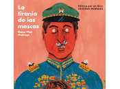 tiranía moscas, Elaine Vilar Madruga