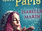 (Reseña) Nieve Sobre Paris Isabella Marín