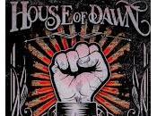 House Dawn estrenan lyric video Inmortal