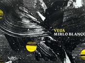 Vega estrena tema ‘Mirlo Blanco’