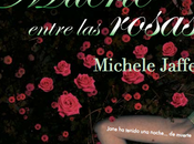 Avance Muerte entre rosas (Rosebush) Michelle Jaffe