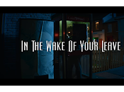 Gang Youths estrena videoclip Wake Your Leave