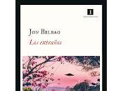 extraños, Bilbao