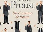 «Por camino Swann», Marcel Proust