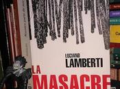 Reseña: masacre Kruguer Luciano Lamberti