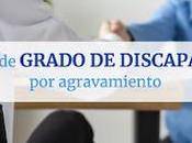 Revisión grado discapacidad agravamiento