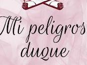 Reseña peligroso duque, Gaelen Foley